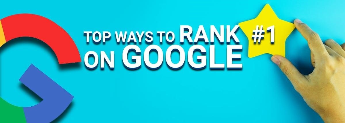 How To Rank  #1 on Google