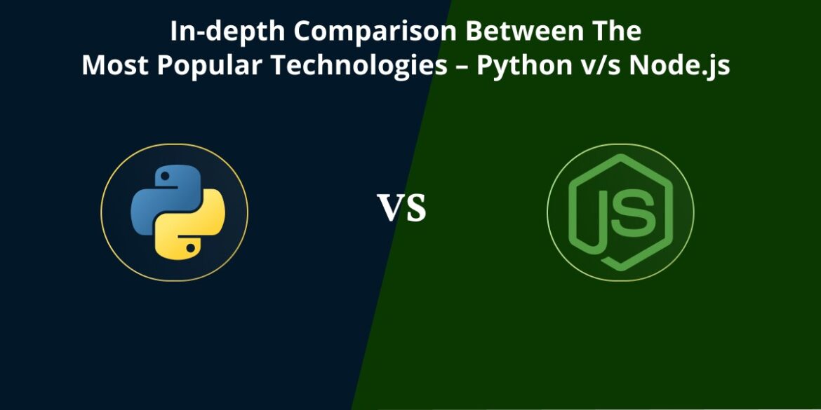 In-depth Comparison Between The Most Popular Technologies – Python vs ...