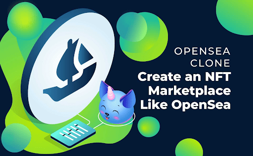 How To Create An NFT MarketPlace Website Like OpenSea