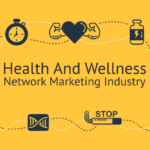 Health And Wellness Network Marketing
