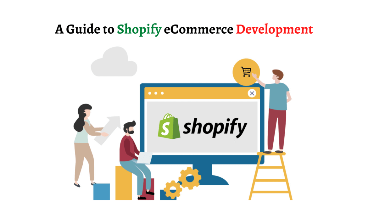 A Guide to Shopify eCommerce Development