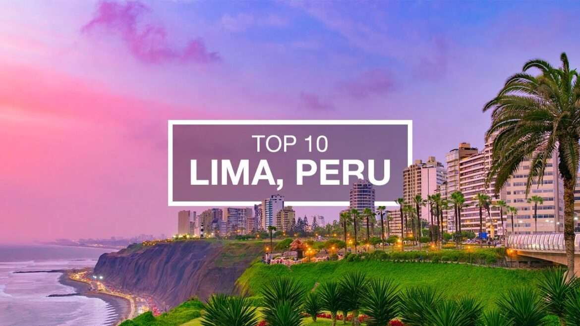 Must-Try Activities To Do In Lima