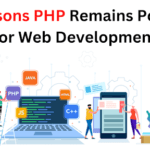8 Reasons PHP Remains Popular for Web Development
