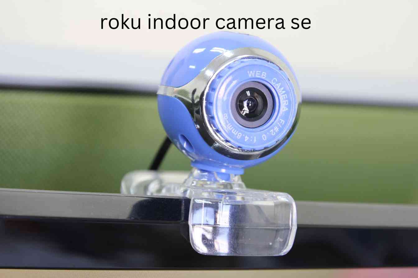 How to Install Roku Indoor Camera se