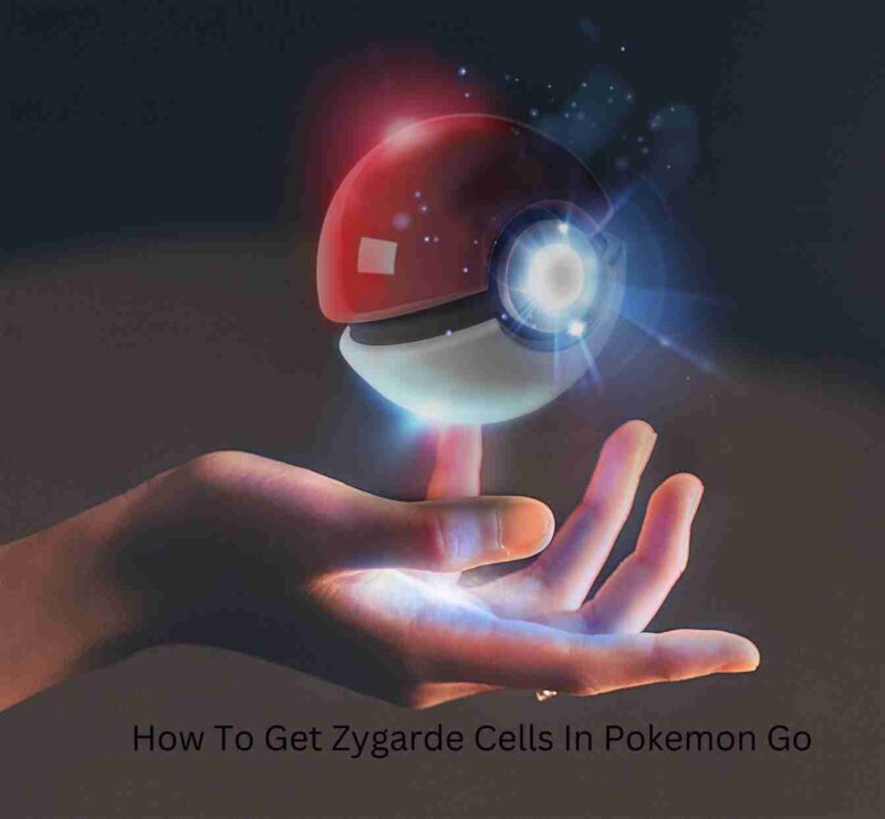 How To Get Zygarde Cells In Pokemon Go