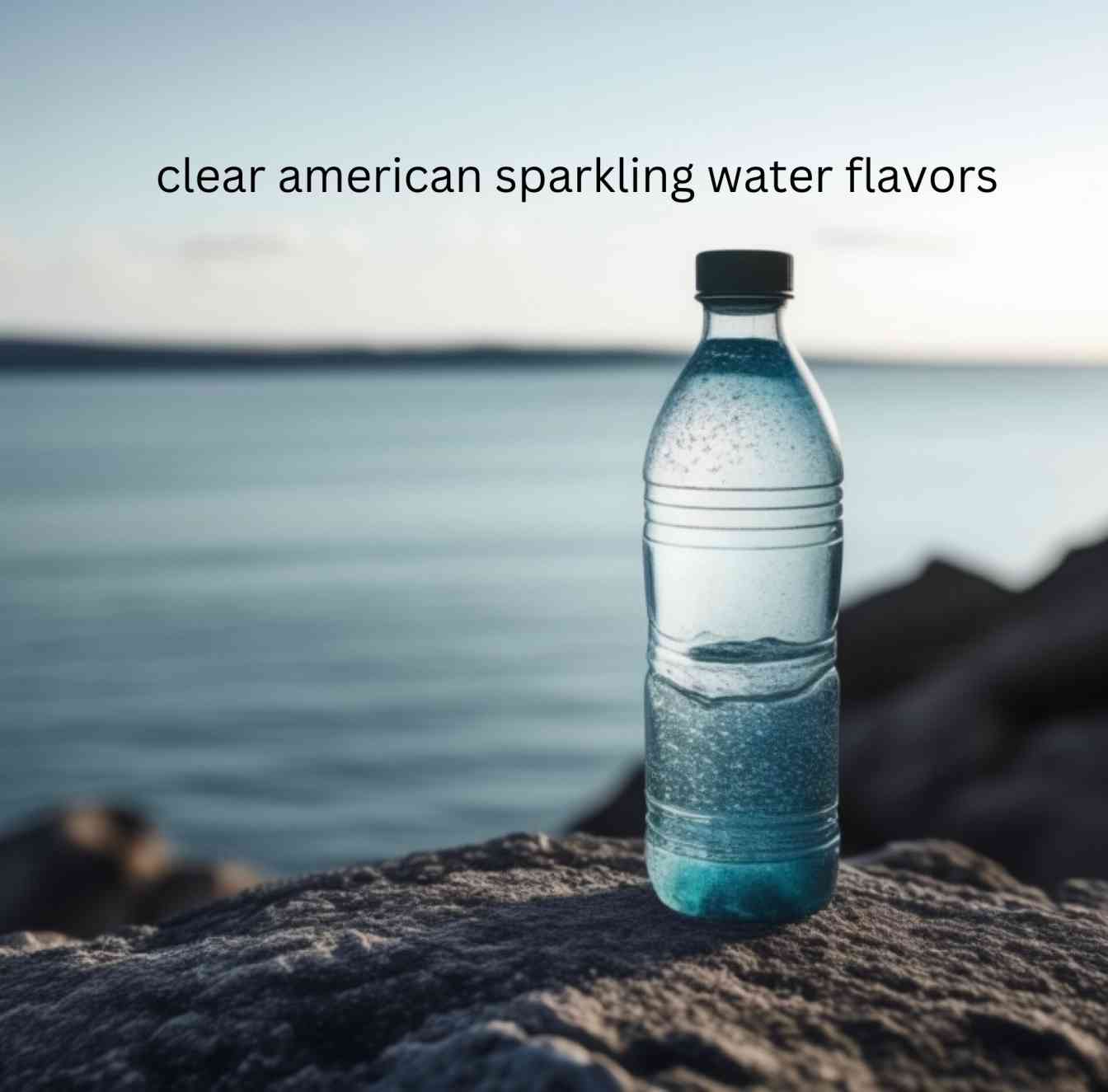 clear american sparkling water flavors