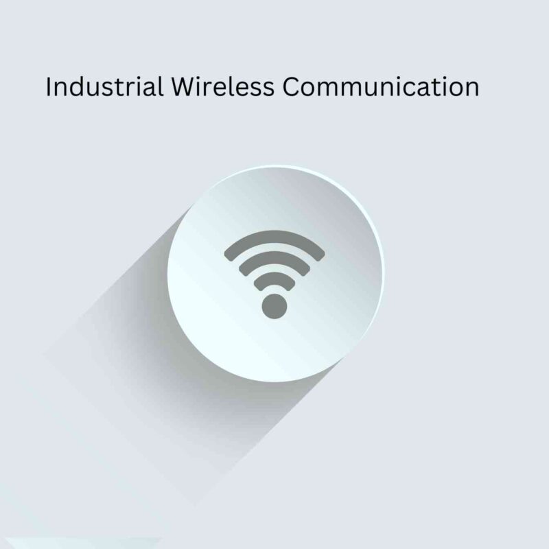 Industrial Wireless Communication