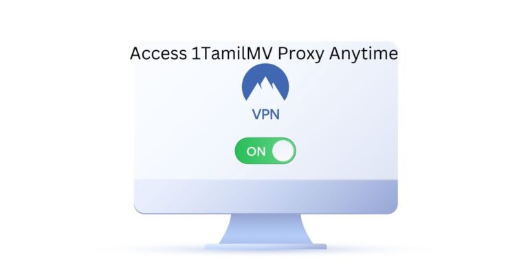 Access 1TamilMV Proxy Anytime