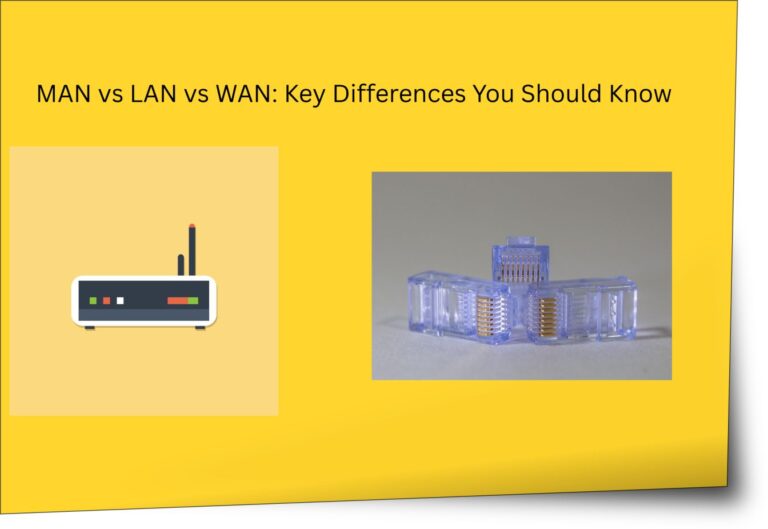 MAN vs LAN vs WAN