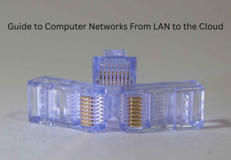 Guide to Computer Networks From LAN to the Cloud
