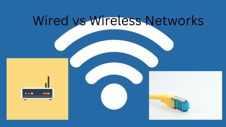 Wired vs Wireless Networks