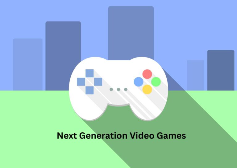 Next Generation Video Games