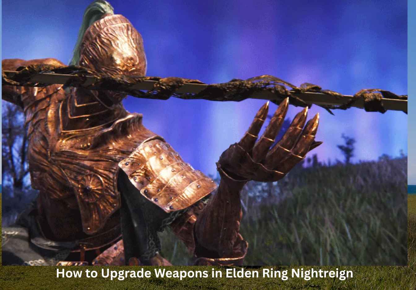 How to Upgrade Weapons in Elden Ring Nightreign