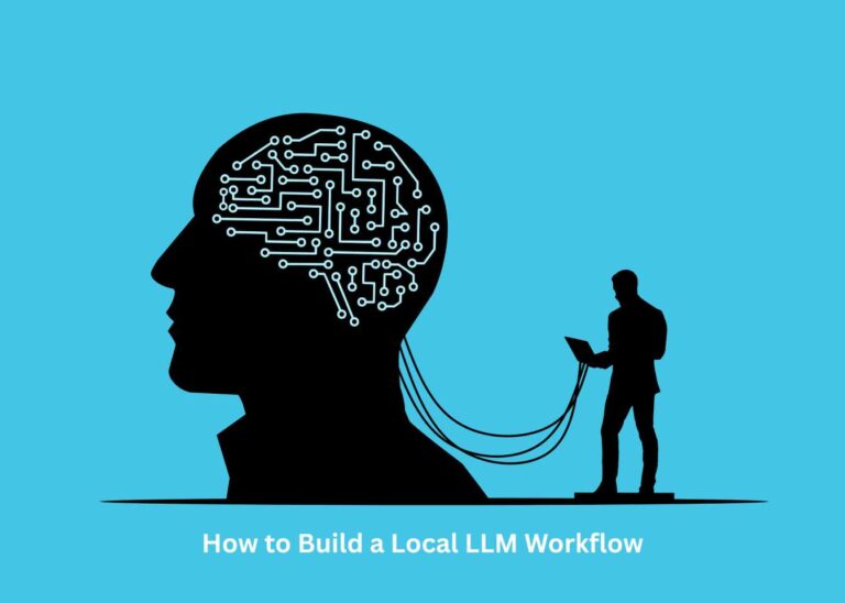 How to Build a Local LLM Workflow