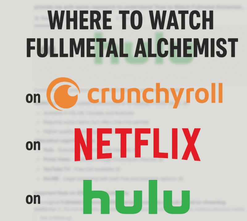 How to Watch Fullmetal Alchemist and Brotherhood in Order