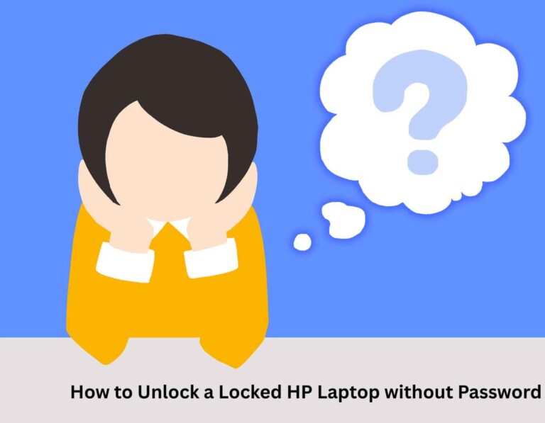 How to Unlock a Locked HP Laptop without Password