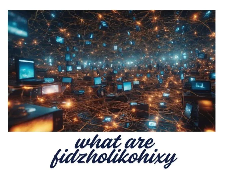 What Are Fidzholikohixy