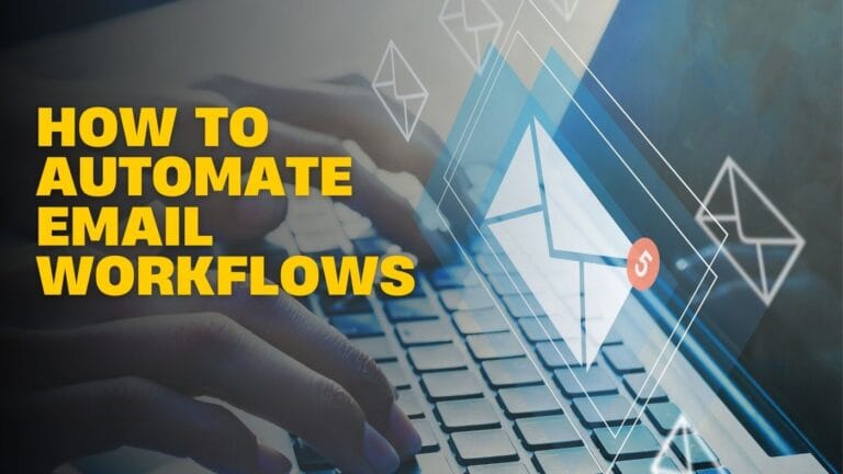 How to Automate Email Workflows