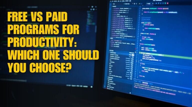 Free vs Paid Programs for Productivity